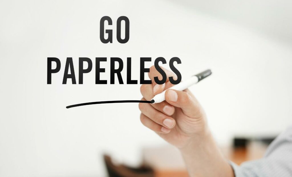 The importance of going “Paperless”