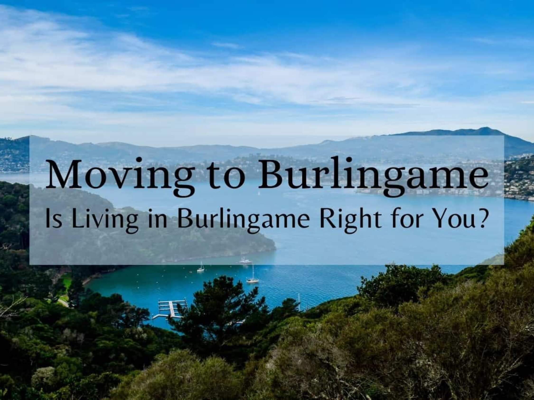 Is Burlingame, CA a Good Place to Live